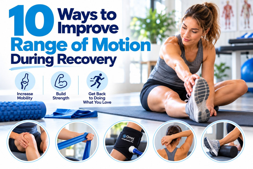 10 Ways To Improve Range of Motion During Recovery