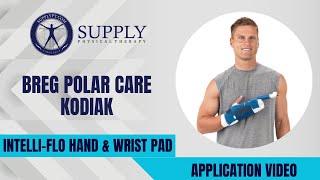 A Comprehensive Guide to Using the Hand & Wrist Pad for the Breg Kodiak Intelli-Flo Supply Physical Therapy