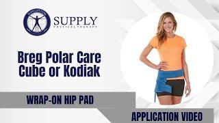 Applying the Breg Polar Care Hip Pad: A Step-by-Step Guide Supply Physical Therapy