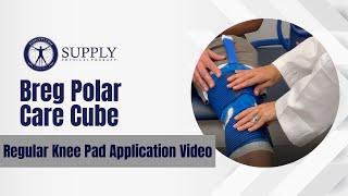 Comprehensive Guide to Using the Breg Polar Care Cube Knee Pad Supply Physical Therapy