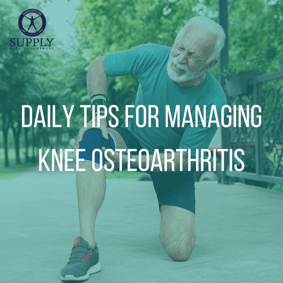Daily Tips for Managing Knee Osteoarthritis