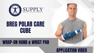 Guide to Using the Hand & Wrist Pad for the Breg Cube Supply Physical Therapy