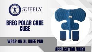 How To Apply The XL Knee Pad For The Breg Polar Care Cube Supply Physical Therapy