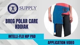 Maximizing Comfort with the Breg Kodiak Intelli-Flo Hip Pad: A Step-by-Step Guide Supply Physical Therapy